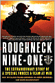 Roughneck Nine One: The Extraordinary Story of a Special Forces A-Team at War