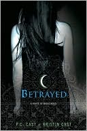 Betrayed (House of Night Series #2)