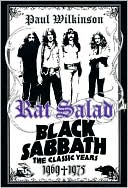 Rat Salad: Black Sabbath, the Classic Years, 1969--1975