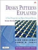 Design Patterns Explained: A New Perspective on Object-Oriented Design (Software Pattern Series)
