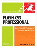 Flash CS3 Professional for Windows and Macintosh: Visual QuickStart Guide