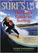 Surf's Up: The Girls' Guide to Surfing
