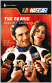 The Rookie (Harlequin NASCAR Series)