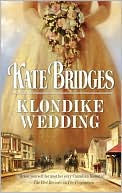 Klondike Wedding (Harlequin Historical #863)