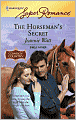 The Horseman's Secret (Harlequin Super Romance #1444)