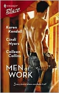 Men at Work: Through the Roof Taking His Measure Watching It Go Up (Harlequin Blaze #333)