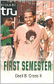 First Semester (Kimani Tru Series)
