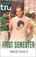 First Semester (Kimani Tru Series)