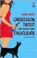 Obsession, Deceit and Really Dark Chocolate (Sophie Katz Series #3)