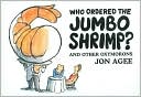 Who Ordered the Jumbo Shrimp?: And Other Oxymorons