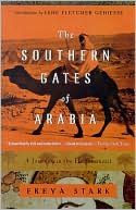 The Southern Gates of Arabia: A Journey in the Hadhramaut