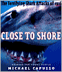 Close to Shore: The Terrifying Shark Attacks of 1916