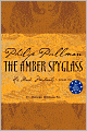 The Amber Spyglass (His Dark Materials Series #3)