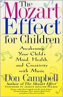 Mozart Effect for Children: Awakening Your Child's Mind, Health and Creativity with Music