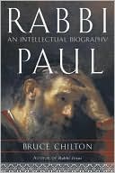 Rabbi Paul: An Intellectual Biography