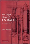 The Organ Music of J. S. Bach