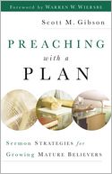 Preaching with a Plan: Sermon Strategies for Growing Mature Believers