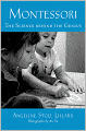 Montessori: The Science Behind the Genius