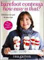Barefoot Contessa How Easy Is That?: Fabulous Recipes and Easy Tips