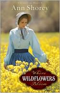 Where Wildflowers Bloom: A Novel