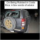 On Being Robbed in Costa Rica: A few words of advive
