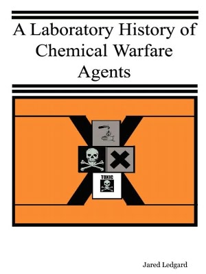 A Laboratory History Of Chemical Warfare Agents