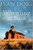 The Whistling Season by Ivan Doig: NOOK Book Cover