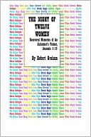 The Night of Twelve Women: Recovered Memories of an Alzheimer's Patient, Journals 1-15