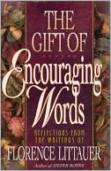 The Gift of Encouraging Words: Reflections from the Writings of Florence Littauer
