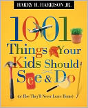 1001 Things Your Kids Should See and Do
