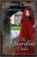 The Guardian Duke: A Forgotten Castles Novel