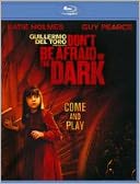 Don't Be Afraid of the Dark