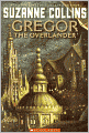 Gregor the Overlander (Underland Chronicles Series #1)