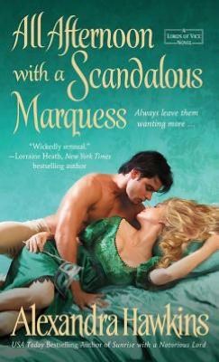 Free audio books download iphone All Afternoon with a Scandalous Marquess 9781250001375