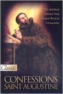 The Confessions of St. Augustine (Full Version) by Saint Augustine: NOOK Book Cover