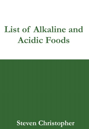 List of 50 Alkaline Foods and 50 Acidic Foods
