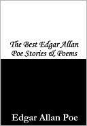 download The Best Edgar Allan Poe Stories & Poems (Eldorado, The Raven, Dream-Land, The City in the Sea, Tell-Tale Heart & More) book