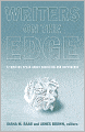 Writers On The Edge: 22 Writers Speak About Addiction and Dependency
