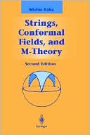 Strings, Conformal Fields, and M-Theory