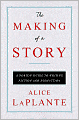 The Making of a Story: A Norton Guide to Creative Writing