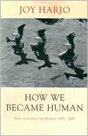 How We Became Human: New and Selected Poems 1975-2001