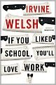 If You Liked School, You'll Love Work