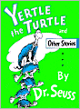 Yertle the Turtle and Other Stories