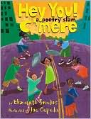 Hey You! C'mere!: A Poetry Slam