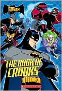 Book of Crooks: (The Batman Chapter Book)