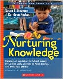 Nurturing Knowledge: Building a Foundation for School Success by Linking Early Literacy to Math, Science, Art, and Social Studies
