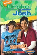 Surprise! (Drake & Josh Series #6)