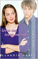 Loves Me, Loves Me Not (In or Out Series #2)