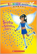 Sophie the Sapphire Fairy (Jewel Fairies Series #6)