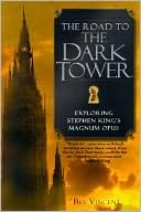 The Road to the Dark Tower: Exploring Stephen King's Magnum Opus